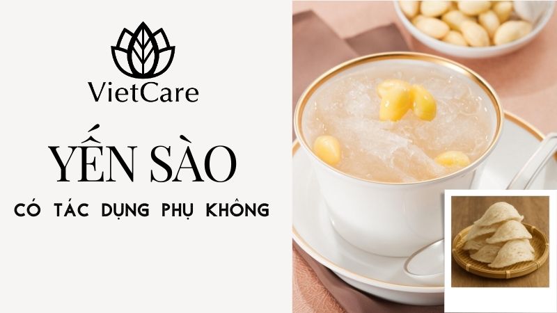 yến sào có tốt không? yến sào có tác dụng phụ không?
