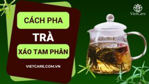 Cách pha trà xáo tam phân